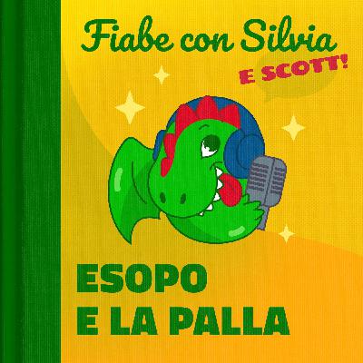 Esopo e la palla - Favola di Fedro Esopo e la palla - Favola di Fedro