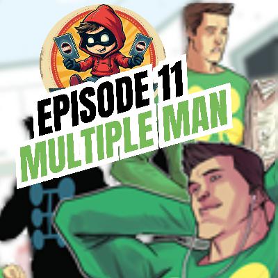 Sidekicked: A Marvel Champions Podcast - Episode 11 Multiple Man