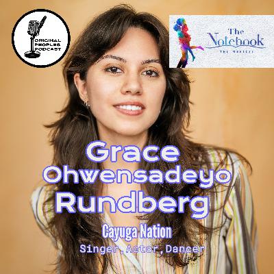 Gracing the Big Stage w/ Grace Ohwensadeyo Rundberg (Cayuga Nation) Singer, Actor, Dancer Gracing the Big Stage w/ Grace Ohwensadeyo Rundberg (Cayuga Nation) Singer, Actor, Dancer