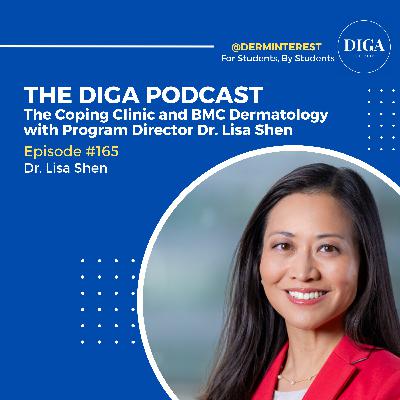 #165: The Coping Clinic and BMC Dermatology with Program Director Dr. Lisa Shen