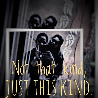 not that kind, just THIS kind ~ by Tripti Bharadwaj