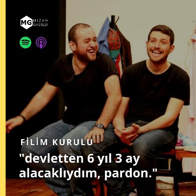 Filim Kurulu: "devletten 6 yıl 3 ay alacaklıydım, pardon." / Ferhan Şensoy, Rasim Öztekin, Pardon #2