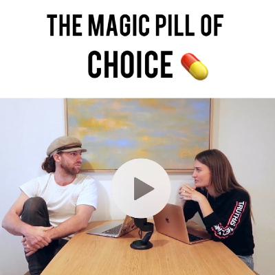 Ep #6 - The Magic Pill of Choice
