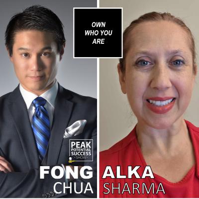 OWN WHO YOU ARE - Real Estate Investor / Award Winning Author - ALKA SHARMA
