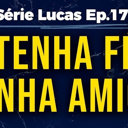 Tenha fé, tenha amigos | Pastor Rodrigo Mocellin episode artwork