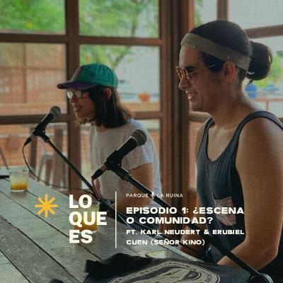 ¿Escena o comunidad? ¿Escena o comunidad?