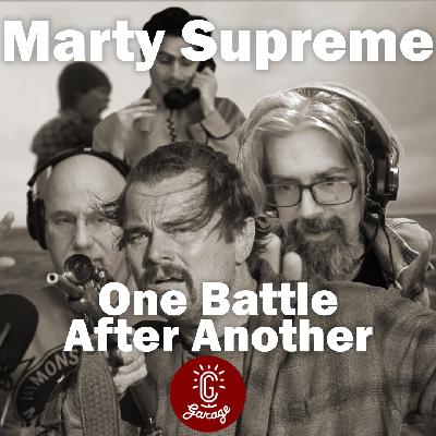 Episode 534 - Why Safdie and PTA are Saving Cinema: Marty Supreme and One Battle After Another Breakdown
