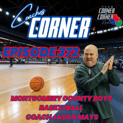 EP 372 Coaches Corner Coach Jason Mays.