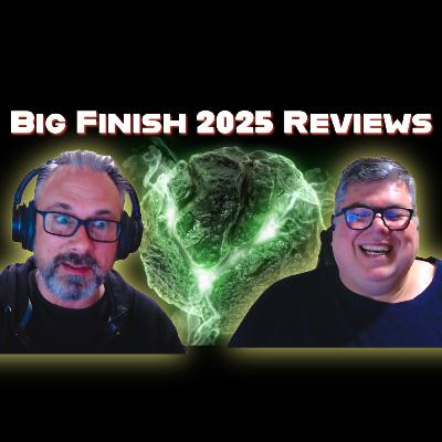 Big Finish Reviews - February to April 2025