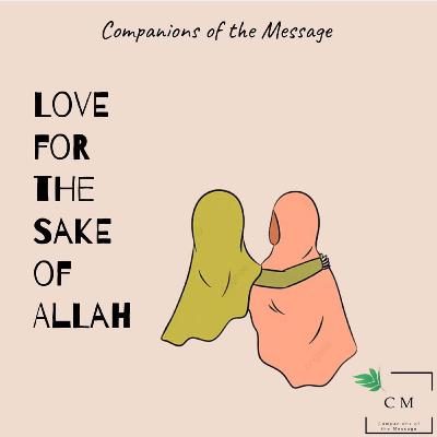 Love for the Sake of Allah Love for the Sake of Allah