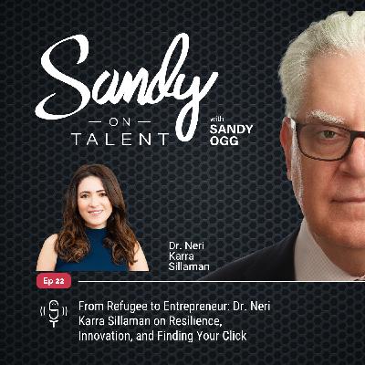 022: From Refugee to Entrepreneur: Dr. Neri Karra Sillaman on Resilience, Innovation, and Finding Your Click