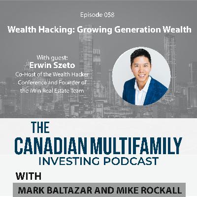 Wealth Hacking - Growing Generation Wealth with Erwin Szeto