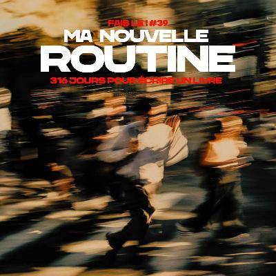 #39 - Ma nouvelle routine créative