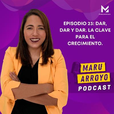 Dar, dar y dar. La clave para el crecimiento