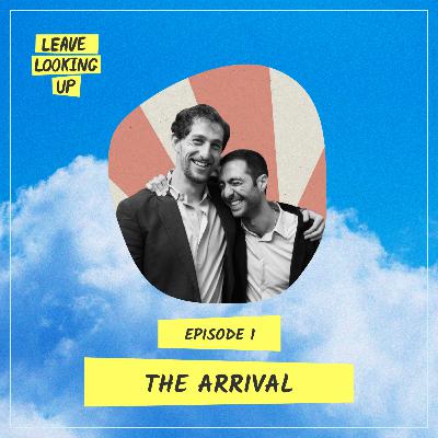 The Arrival: Meet your hosts, Neal Ludevig and Amer Jandali