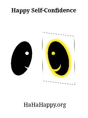 Happy Self-Confidence - Ep. 412 Happy Self-Confidence - Ep. 412