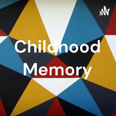 childhood memory