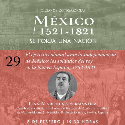 29. El ejército colonial ante la Independencia de México: los soldados del rey en la Nueva España