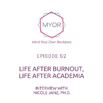 E52: Life after Burnout, Life after Academia with Nicole Janz, Ph.D.