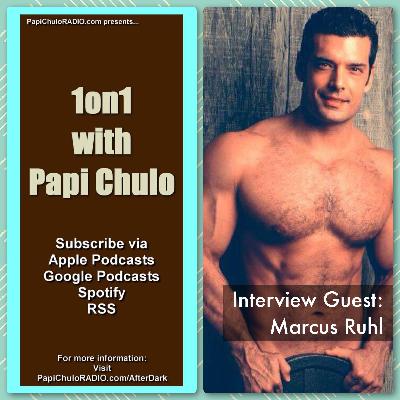 1on1 with Papi Chulo – Special Guest: MARCUS RUHL [September 7, 2014]