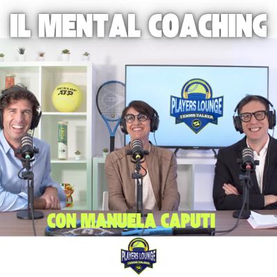 Il mental Coaching nel tennis - Con Manuela Caputi Il mental Coaching nel tennis - Con Manuela Caputi