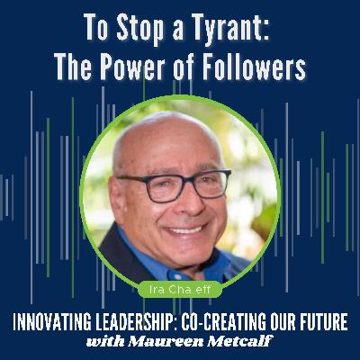 S11 Ep17: To Stop a Tyrant: The Power of Followers