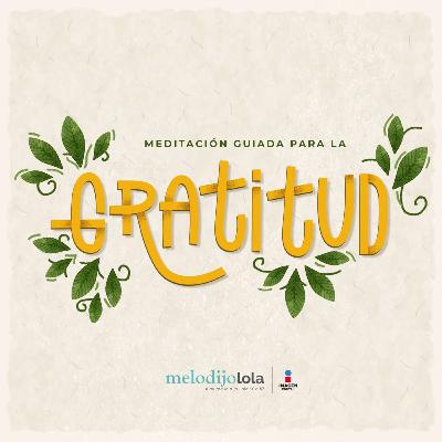 Meditación Guiada | Gratitud