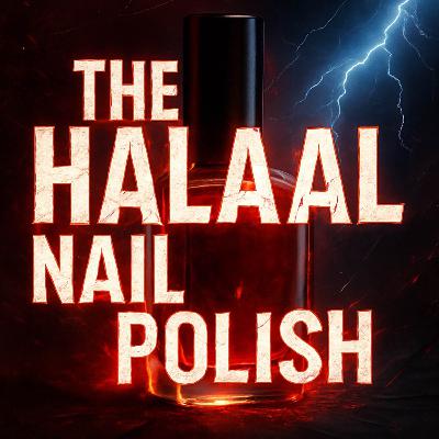 The Halaal Nail Polish Controversy | Mufti Menk The Halaal Nail Polish Controversy | Mufti Menk