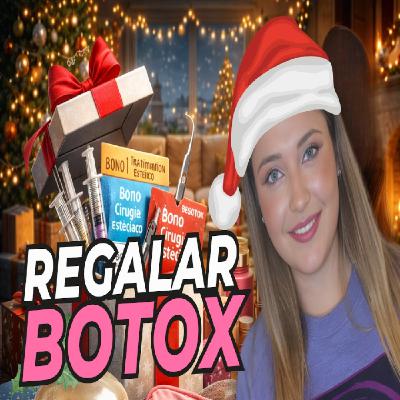 NAVIDAD, BÓTOX Y CULPA CORPORAL   Por qué no deberías regalar estética