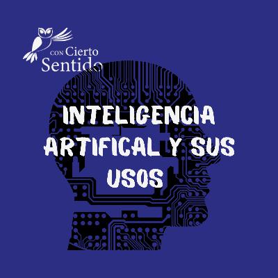 Inteligencia artificial y sus usos - Temporada 44