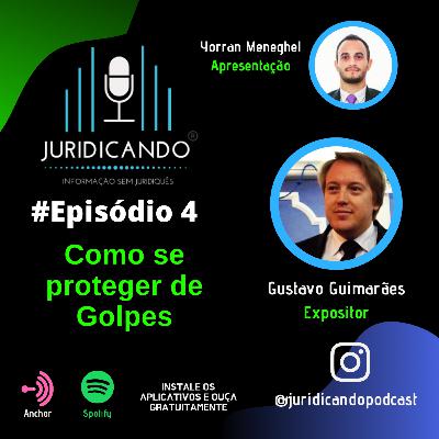 Ep#4 - Como se proteger de Golpes