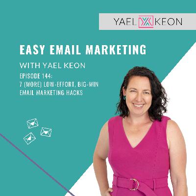 7 (More) Low-Effort, Big-Win Email Marketing Hacks 7 (More) Low-Effort, Big-Win Email Marketing Hacks