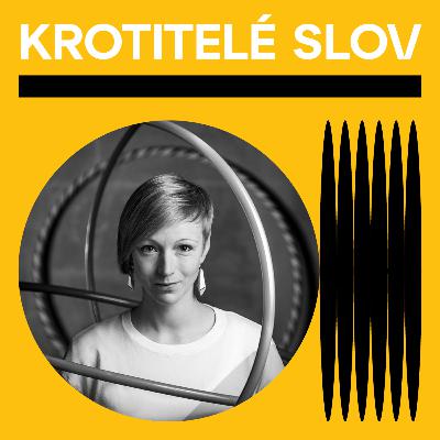 Krotitelé slov: Marie Voslářová