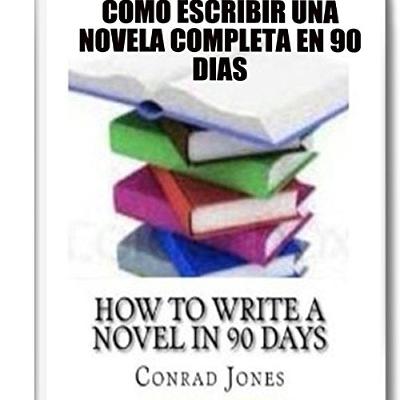 Cómo Escribir una Novela Completa en 90 Días (Audiolibro) | Prueba Gratis