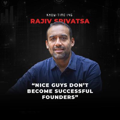 #146: Venture Capital 101, Antler India & Entrepreneurship ft. Rajiv Srivatsa