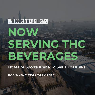 First Ever Major Arena To Serve THC Drinks