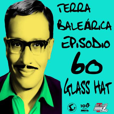 TERRA BALEÁRICA by GLASS HAT #060