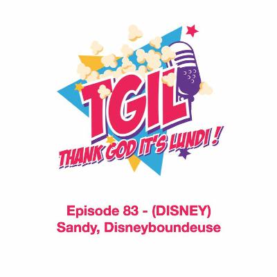 Episode 83 - (DISNEY) Sandy, Disneyboundeuse Episode 83 - (DISNEY) Sandy, Disneyboundeuse