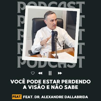 Glaucoma: a doença silenciosa que pode causar cegueira. | HoraD Podcast #53 Glaucoma: a doença silenciosa que pode causar cegueira. | HoraD Podcast #53