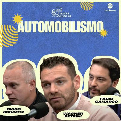 #282 | Caxias Conversa | Automobilismo