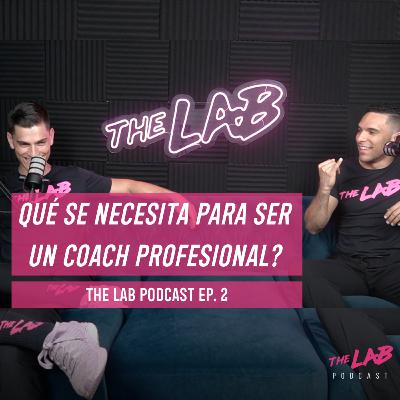 Qué se necesita para ser un coach Profesional | Ep. 02