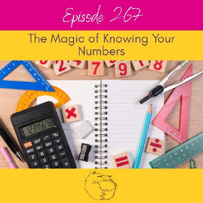 The Magic of Knowing Your Numbers