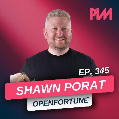 345. This Cookie Outsells Billboards: Fortune Cookie Marketing w/ Shawn Porat