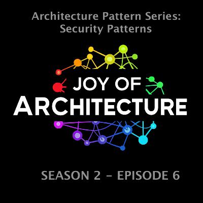 Architecture Pattern Series: Security Patterns