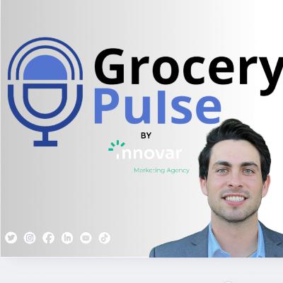 Grocery Media’s Impact: Trends, Insights, and the Shelby Report Bob Reeves by Innovar Marketing Agency | GroceryPulse Vol. 11