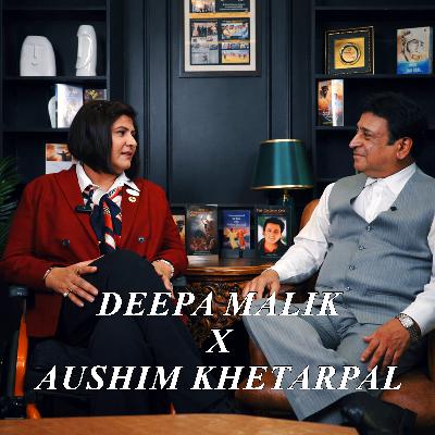 Ep: 21 We The Change | Deepa Malik × Aushim Khetarpal
