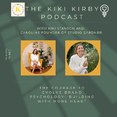 The Courage to Evolve  - Brand Psychology  -  Building with more Heart