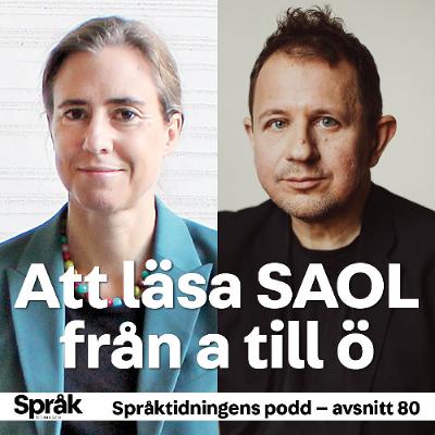 Att läsa SAOL från a till ö – Språktidningens podd: avsnitt 80 Att läsa SAOL från a till ö – Språktidningens podd: avsnitt 80