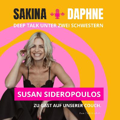 #50 Zwischen rosaroter Brille & daily bad news - Gast Talk mit Susan Sideropoulos