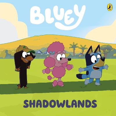 S2E9 - Bluey - Shadowlands